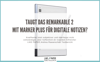 Taugt das Remarkable 2 mit dem Marker Plus für digitale Notizen?