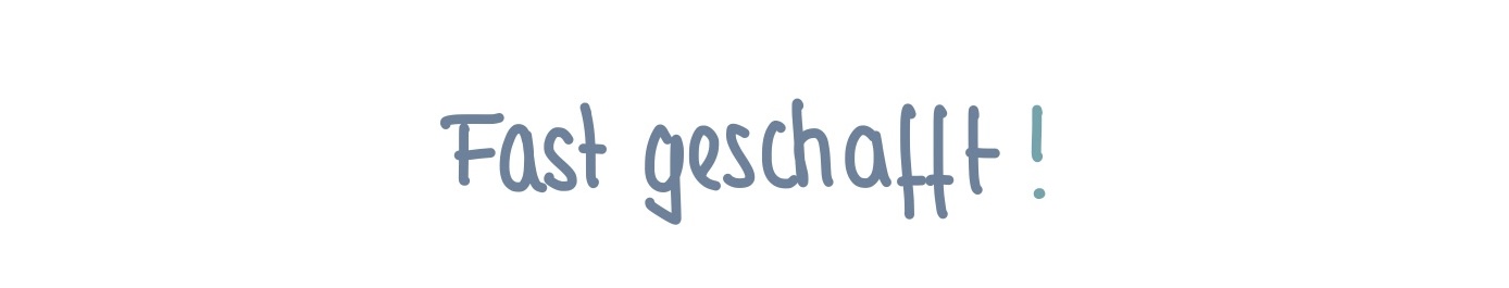 LIKE PAPER Fast geschafft OptIn LIKE PAPER Fast geschafft Opt-In handschrifltich